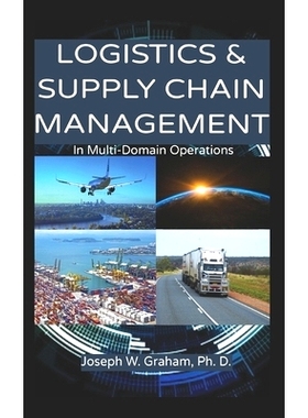 预订 Logistics & Supply Chain Management: In Multi-Domain Operations: 9781673055894