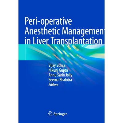 预订 Peri-operative Anesthetic Management in Liver Transplantation 肝移植围手术期麻醉管理: 9789811960475