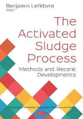 [预订]The Activated Sludge Process: Methods and Recent Developments 9781536152029