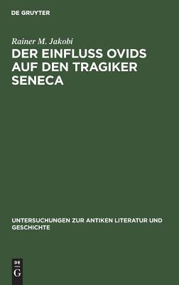 【预订】Der Einfluss Ovids auf den Tragiker Seneca 9783110112641