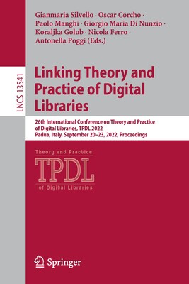 【预订】Linking Theory and Practice of Digital Libraries 9783031168017