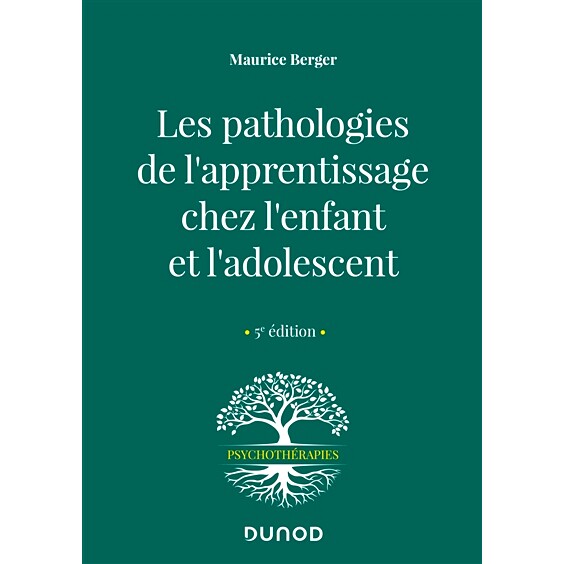 预订 Les pathologies de l’apprentissage chez l’enfant et l’adolescent 儿童和青少年的学习病理学: 9782100824298