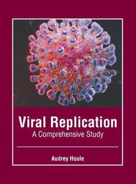 [预订]Viral Replication: A Comprehensive Study 9781646465743