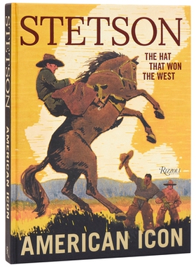 预订 Stetson: American Icon: 9780847875726