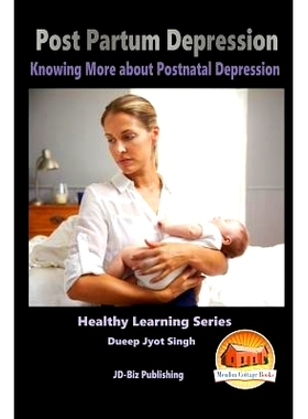 预订 Post Partum Depression - Knowing More about Postnatal Depression: 9781517397944