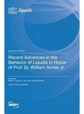 预订 Recent Advances in the Behavior of Liquids in Honor of Prof. Dr. William Acree Jr.: 9783725841912