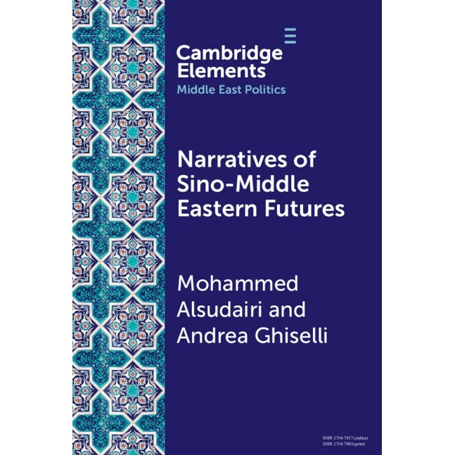 预订 Narratives of Sino-Middle Eastern Futures: In the Eye of the Beholder: 9781009539203