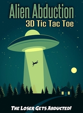 预订 Alien Abduction 3D Tic Tac Toe: Strategy Game Book, Family Fun For UFO Road Trips, Travel, Rainy Days: 978170827676