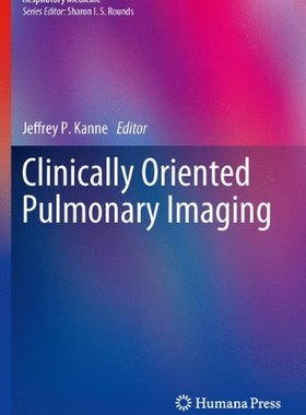 【预订】Clinically Oriented Pulmonary Imaging