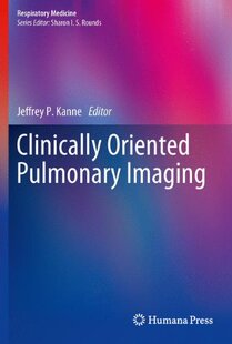 【预订】Clinically Oriented Pulmonary Imaging