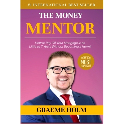 预订 The Money Mentor: How to Pay Off Your Mortgage in as Little as 7 Years Without Becoming a Hermit: 9781097249039