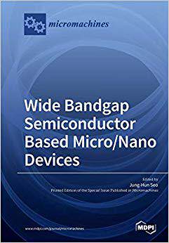 【预售】Wide Bandgap Semiconductor Based Micro/Nano Devices