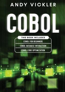 [预订]Cobol: This book includes: Cobol Basics for Beginners + Cobol Database Interaction + Cobol Code Opti 9781955786355