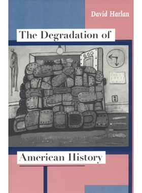 预订 The Degradation of American History 美国历史演变轨迹: 9780226316178
