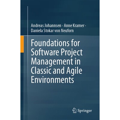 预订 Foundations for Software Project Management in Classic and Agile Environments 经典与敏捷环境的软件项目管理基础 9783
