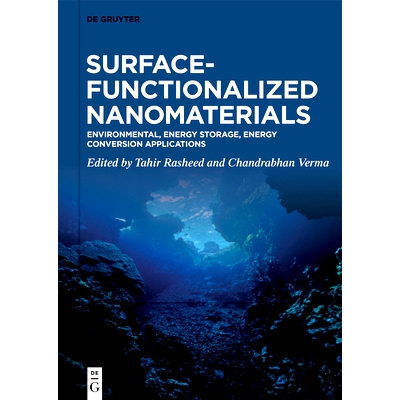 预订 Surface-Functionalized Nanomaterials: Environmental, Energy Storage, Energy Conversion Applications: 9783111381640