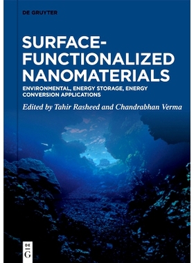 预订 Surface-Functionalized Nanomaterials: Environmental, Energy Storage, Energy Conversion Applications: 9783111381640