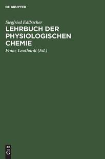 【预订】Lehrbuch der physiologischen Chemie 9783111143347