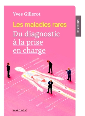 预订 Les maladies rares : du diagnostic à la prise en charge 罕见病：从诊断到*: 9782804707088