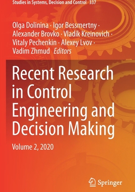 【预订】Recent Research in Control Engineering and Decision Making: Volume 2, 2020 9783030652852