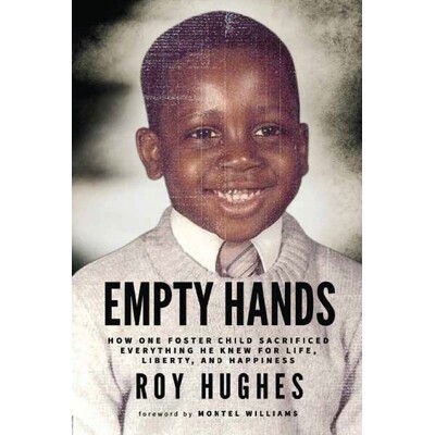 预订 Empty Hands: How One Foster Child Sacrificed Everything He Knew for Life, Liberty, and Happiness 9798349696893