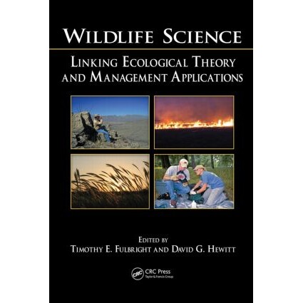 预订 Wildlife Science Linking Ecological Theory and Management Applications 野生动物科学:连接生态学理论和管理应用 978084