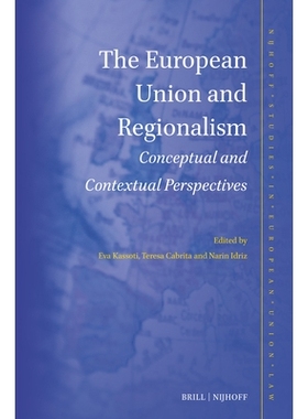 预订 The European Union and Regionalism: Conceptual and Contextual Perspectives 欧盟与区域主义：概念与背景视角: 97890047