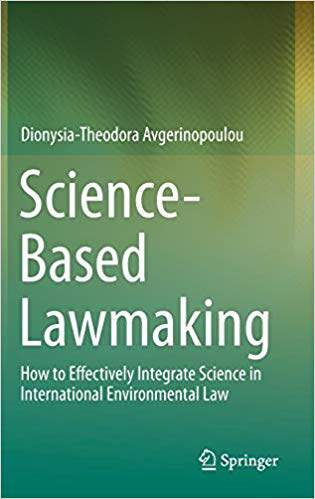 【预售】Science-Based Lawmaking: How to Effectively Integrate Science in International Environmental Law