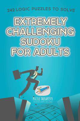 [预订]Extremely Challenging Sudoku for Adults - 242 Logic Puzzles to Solve 9781541942080