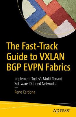 【预订】The Fast-Track Guide to VXLAN BGP EVPN Fabrics 书籍/杂志/报纸 原版其它 原图主图