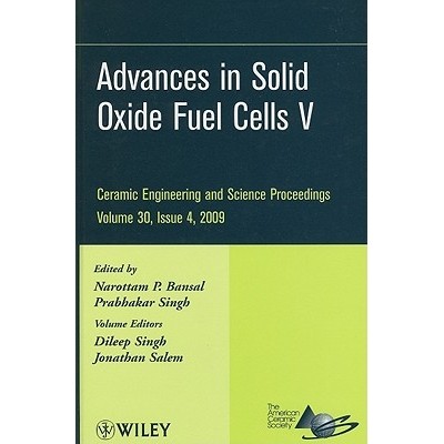 预订 Advances In Solid Oxide Fuel Cells Cesp V30 Issue 4 固体氧化物燃料电池进展 5(陶瓷工程与科学会议录 第30卷 第4期):
