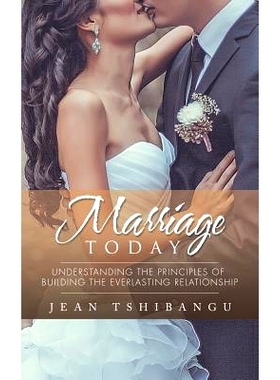 预订 Marriage Today: Understanding the Principles of Building the Everlasting Relationship: 9781496997777