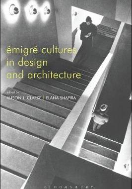 【预订】Émigré Cultures in Design and Architecture