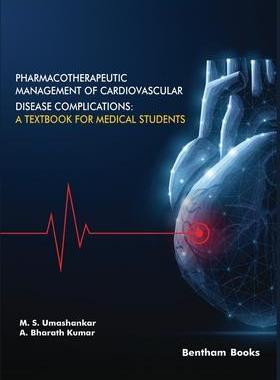 [预订]Pharmacotherapeutic Management of Cardiovascular Disease Complications: A Textbook for Medical Stude 9789811468209