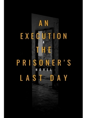 预订 An Execution the Prisoner’s Last Day: 9798418237613