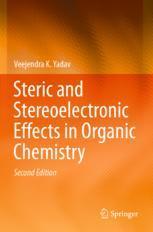 【预订】Steric and Stereoelectronic Effects in Organic Chemistry 9783030756246