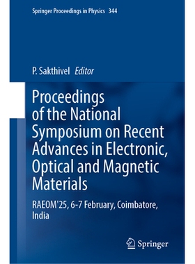 预订 Proceedings of the National Symposium on Recent Advances in Electronic, Optical and Magnetic Materials: RAEOM’25,