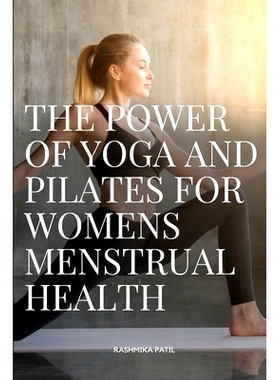 预订 The Power of Yoga and Pilates for Womens Menstrual Health: 9782163545727