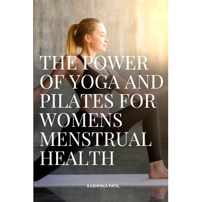 预订 The Power of Yoga and Pilates for Womens Menstrual Health: 9782163545727
