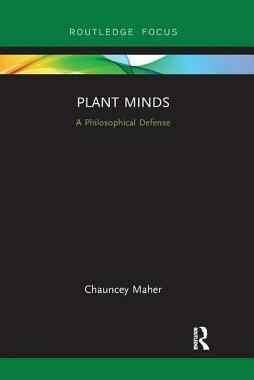 【预订】Plant Minds: A Philosophical Defense