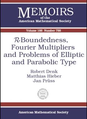 【预售】\(\mathcal{R}\)-Boundedness, Fourier Multipliers and Problems of Elliptic and Parabolic Type