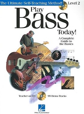 【预售】Play Bass Today! - Level 2: A Complete Guide to the Basics [With CD with 99 Demo Tracks]