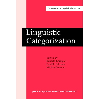 预订 Linguistic Categorization. Proceedings of an International Symposium in Milwaukee, Wisconsin, April 10–11, 1987.: