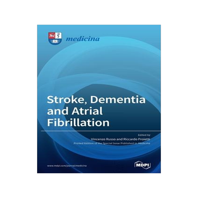 [预订]Stroke, Dementia and Atrial Fibrillation 9783039366729
