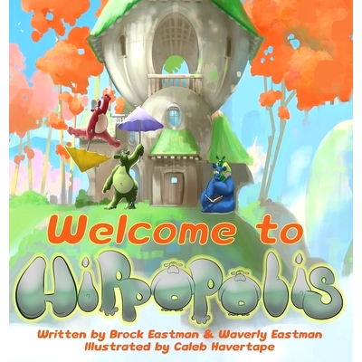 预订 Welcome to Hippopolis: Hippos Help with Letters, Numbers, Emotions, and Colors