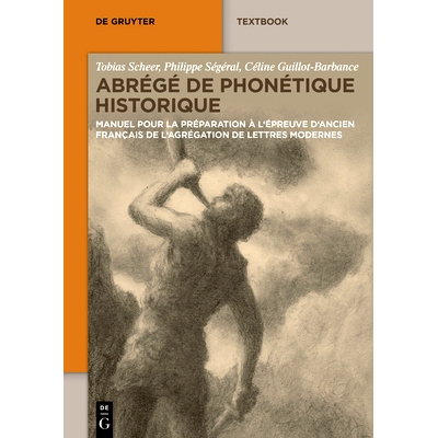 预订 Abrégé de Phonétique Historique: Manuel pour la préparation à l’épreuve d’ancien français de l’agrégatio