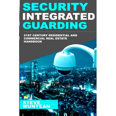 预订 Security: Integrated Guarding: The 21st Century Residential and Commercial Real Estate Security Handbook: 978197997