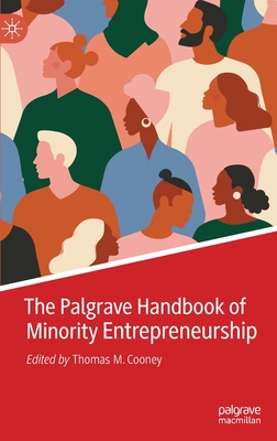 【预订】The Palgrave Handbook of Minority Entrepreneurship