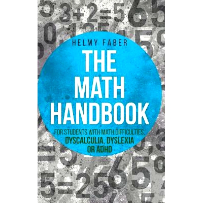 预订 Math Handbook for Students with Math Difficulties, Dyscalculia, Dyslexia or ADHD: (Grades 1-7): 9781627341257