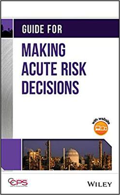 【预售】Tools for Acute Risk Decisions with Process Safety Applications, Second Edition